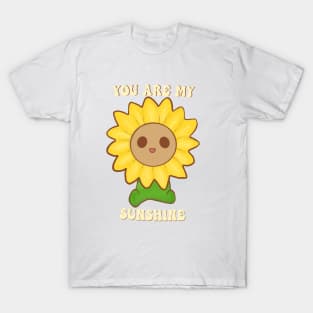 You are my sunshine T-Shirt